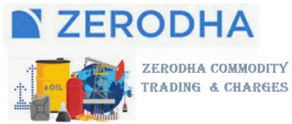 Zerodha Commodity Trading Review